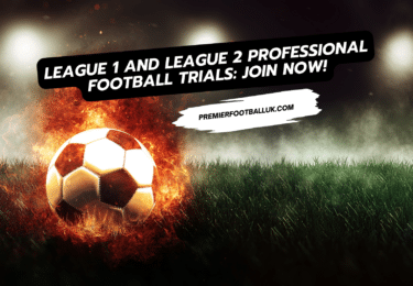 League 1 and League 2 Professional Football Trials Join Now!
