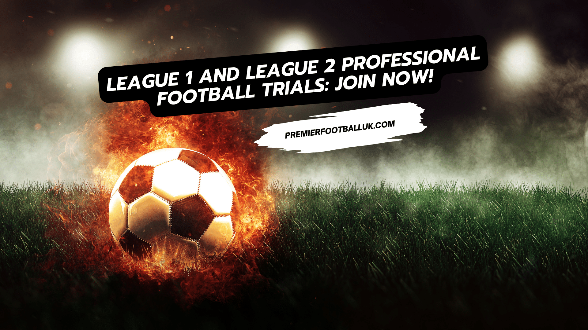 League 1 and League 2 Professional Football Trials: Join Now!