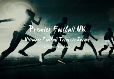 Premier Football UK Ultimate Football Trials in Europe