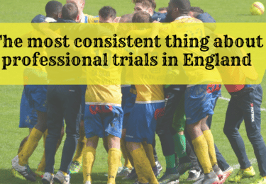 The most consistent thing about professional trials in England