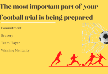 The most important part of your football trial is being prepared