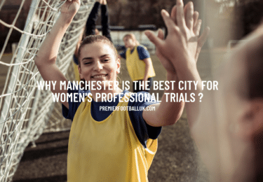 Women's Professional Trials Discover Why Manchester is the Best City