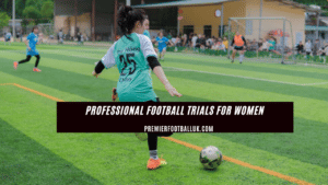 professional football trials for women